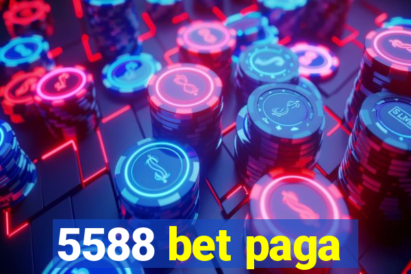 5588 bet paga